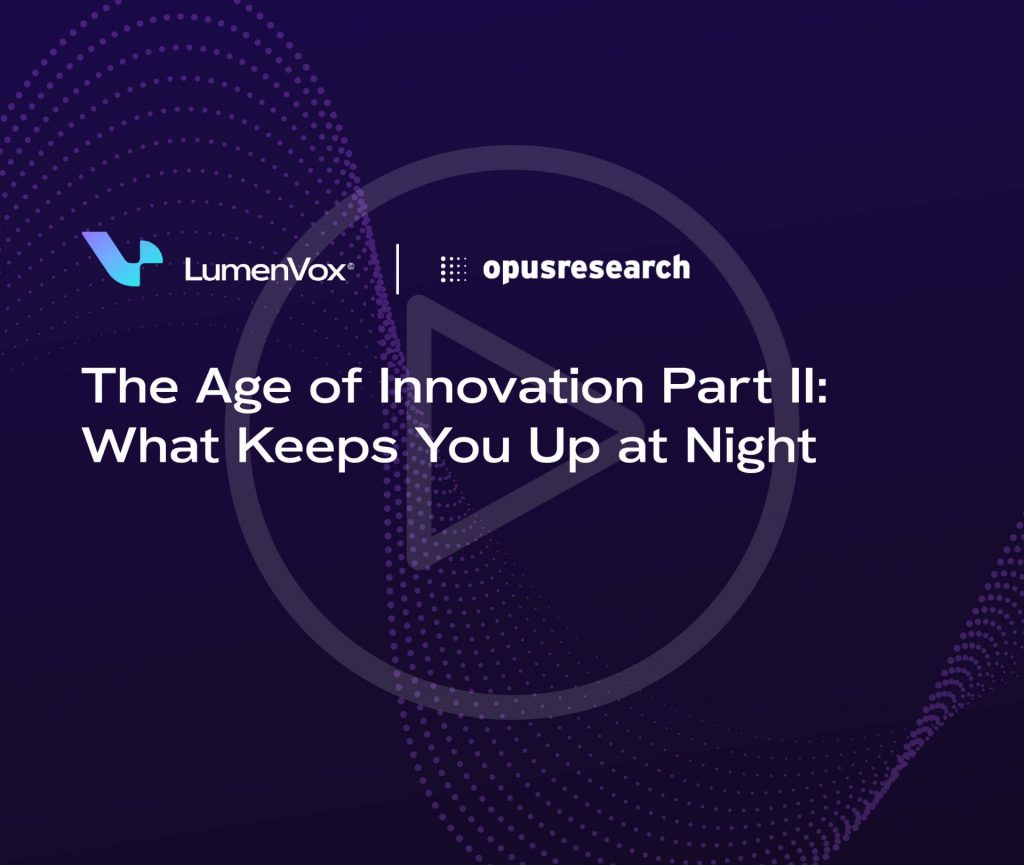 The Age of Innovation Part II: What Keeps You Up at Night On Demand Webinar