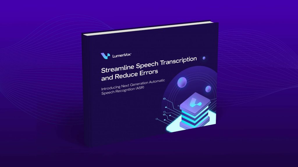 Streamline Speech Transcription and Reduce Errors eBook